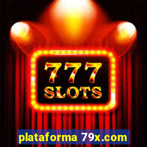 plataforma 79x.com